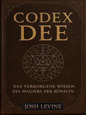 cover image of Codex Dee –  Das verborgene Wissen des Magiers der Königin